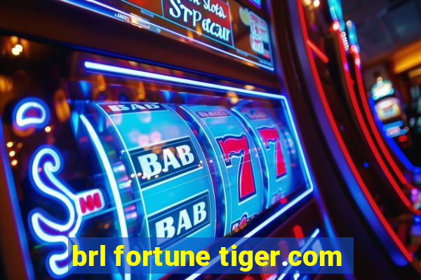 brl fortune tiger.com